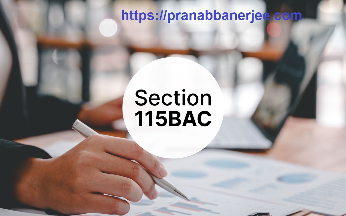Section 115 BAC of the Income Tax Act as per Budget 2025