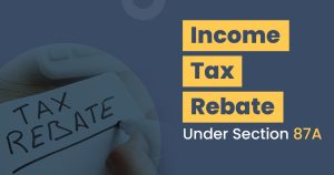 Income Tax Section 87A